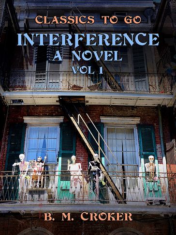 Interference A Novel, Vol 1 (of 3) - B. M. Croker
