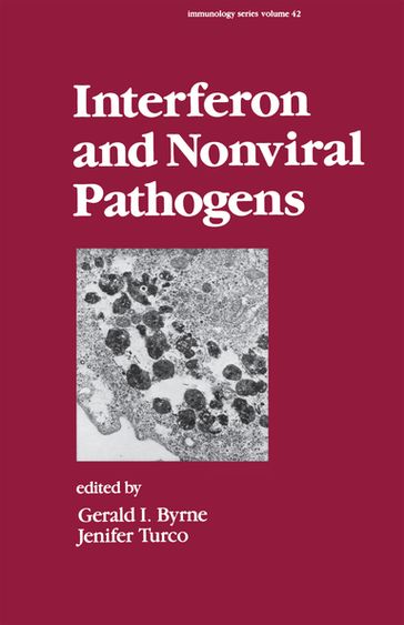 Interferon and Nonviral Pathogens - Gerald. I. Bryne - Jenifer Turco