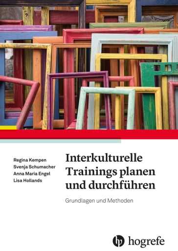 Interkulturelle Trainings planen und durchführen - Regina Kempen - Svenja Schumacher - Anna Maria Engel - Lisa Hollands