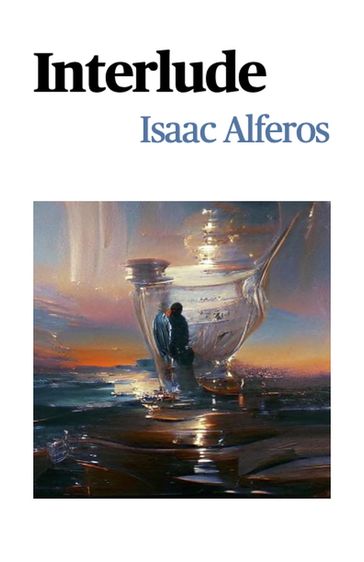 Interlude - Isaac Alferos