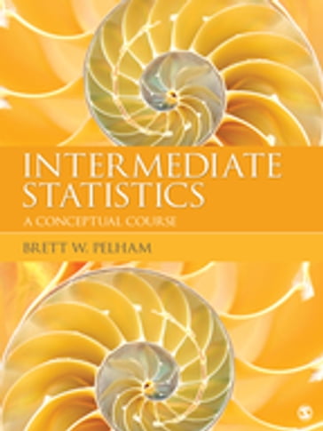 Intermediate Statistics - Brett W. Pelham