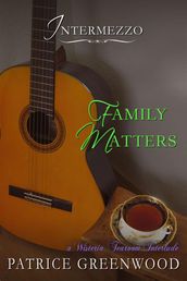 Intermezzo: Family Matters