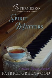 Intermezzo: Spirit Matters