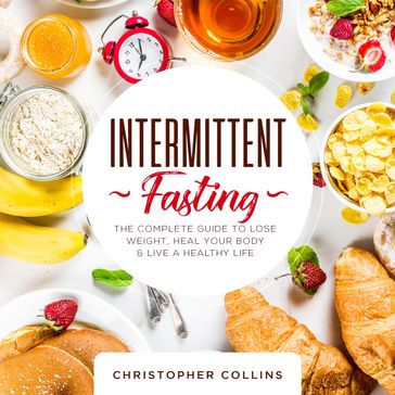 Intermittent Fasting - Christopher Collins