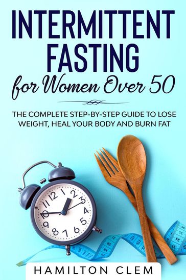 Intermittent Fasting for Women Over 50 - David Colombo
