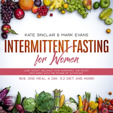 Intermittent Fasting for Women - Kate Sinclair - Mark Evans