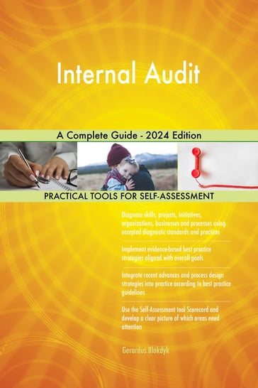 Internal Audit A Complete Guide - 2024 Edition - Gerardus Blokdyk