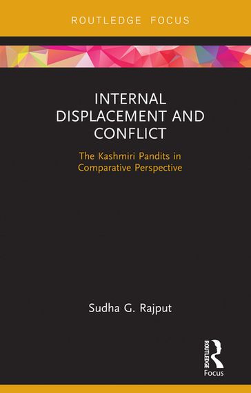 Internal Displacement and Conflict - Sudha Rajput