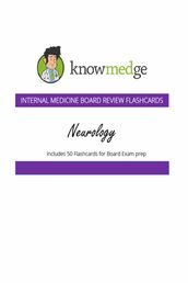 Internal Medicine Board Review Flashcards: Neurology