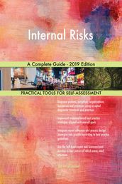 Internal Risks A Complete Guide - 2019 Edition