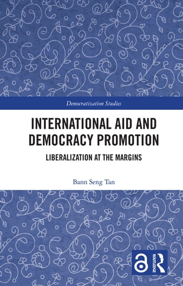 International Aid and Democracy Promotion - Bann Seng Tan