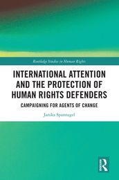 International Attention and the Protection of Human Rights Defenders