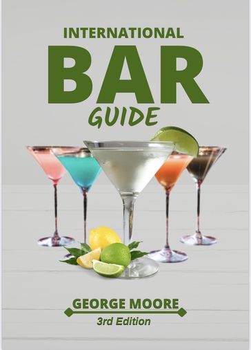 International Bar Guide - George Moore