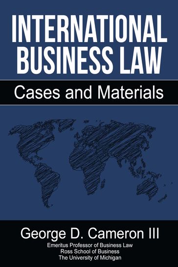International Business Law: Cases and Materials - George D. Cameron III