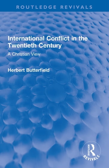 International Conflict in the Twentieth Century - Herbert Butterfield