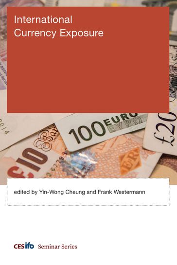 International Currency Exposure - Agustin Benetrix - Arif Oduncu - Cédric Tille - Eiji Fujii - Fatih Altunok - Gunther Schnabl - Huseyin Aytug - Juann H. Hung - Jorg Breitung - Katja Mann - Maria V. Sokolova - Paul de Grauwe - Peter M. Garber - Philip R. Lane - Signe Krogstrup