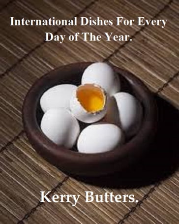 International Dishes For Every Day of The Year. - Kerry Butters