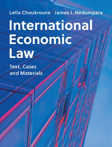 International Economic Law - James J. Nedumpara - Leila Choukroune