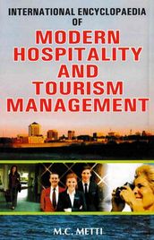 International Encyclopaedia of Modern Hospitality And Tourism Management (Hospitality And Food Management)