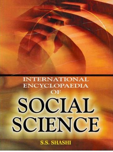 International Encyclopaedia Of Social Science - S.S. Shashi