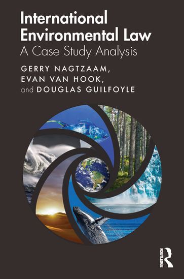 International Environmental Law - Gerry Nagtzaam - Evan van Hook - Douglas Guilfoyle
