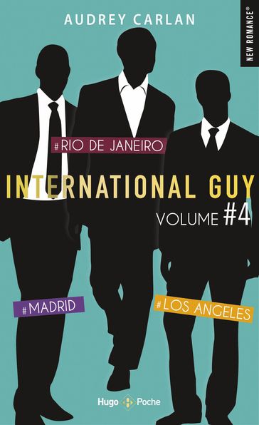 International Guy - volume 4 Madrid - Rio de Janeiro - Los Angleles - Audrey Carlan - France loisirs