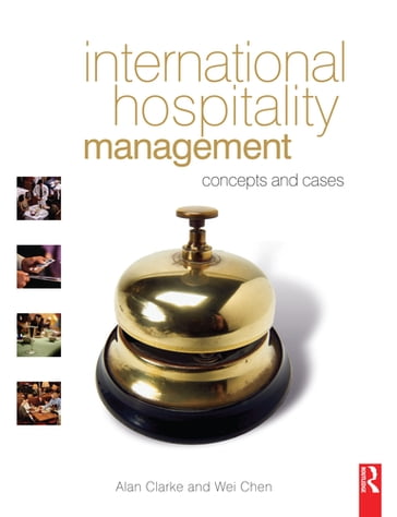 International Hospitality Management - Alan Clarke - Wei Chen
