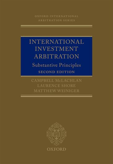 International Investment Arbitration - Campbell McLachlan - Laurence Shore - Matthew Weiniger