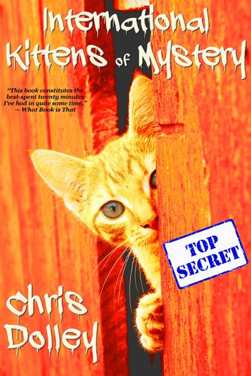 International Kittens of Mystery - Chris Dolley