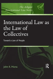 International Law as the Law of Collectives