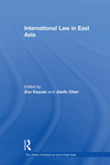 International Law in East Asia - Zou Keyuan