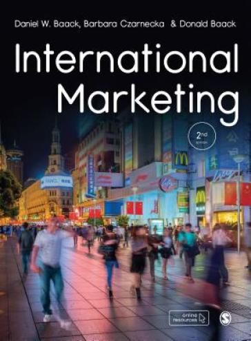 International Marketing - Daniel W. Baack - Barbara Czarnecka - Donald E. Baack