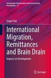 International Migration, Remittances and Brain Drain