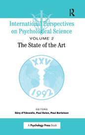 International Perspectives On Psychological Science, II: The State of the Art