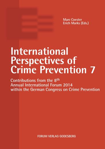 International Perspectives of Crime Prevention 7