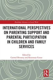 International Perspectives on Parenting Support and Parental Participation in Children and Family Services