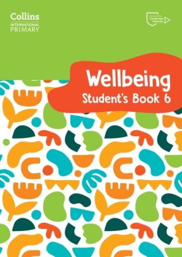 International Primary Wellbeing Student's Book 6 - Kate Daniels - Victoria Pugh