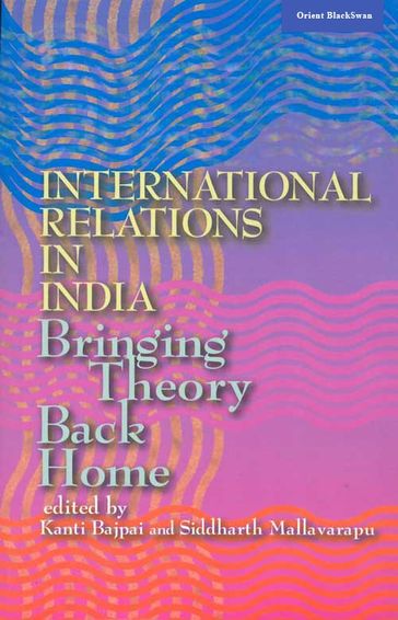 International Relations in India - Kanti Bajpai - Siddharth Mallavarapu