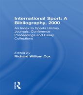 International Sport: A Bibliography, 2000