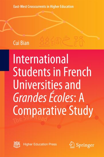 International Students in French Universities and Grandes Écoles: A Comparative Study - Cui Bian