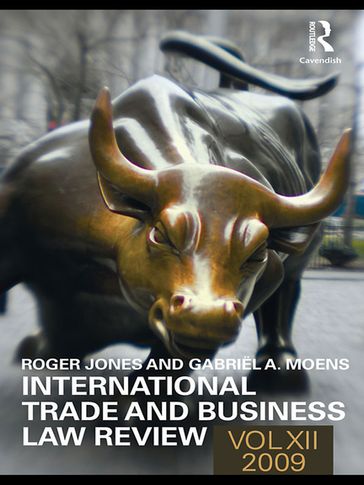 International Trade and Business Law Review: Volume XII - Gabriel Moens - Roger Jones