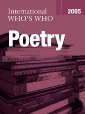 International Who s Who in Poetry 2005