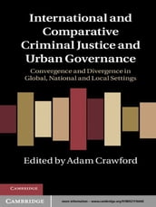 International and Comparative Criminal Justice and Urban Governance