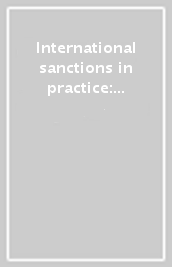 International sanctions in practice: an interdisciplinary perspective
