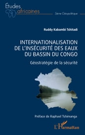 Internationalisation de l insécurité des eaux du bassin du Congo