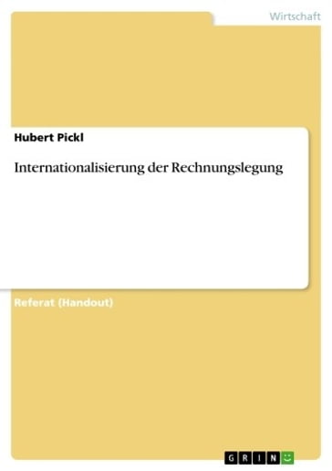 Internationalisierung der Rechnungslegung - Hubert Pickl