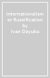 Internationalism or Russification