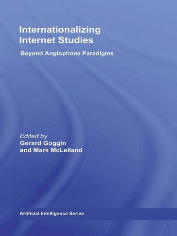 Internationalizing Internet Studies - Gerard Goggin - Mark McLelland