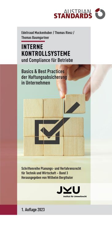 Interne Kontrollsysteme und Compliance für Betriebe - Edeltraud Muckenhuber - Thomas Riesz - Thomas Baumgartner