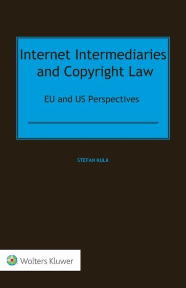 Internet Intermediaries and Copyright Law - Stefan Kulk